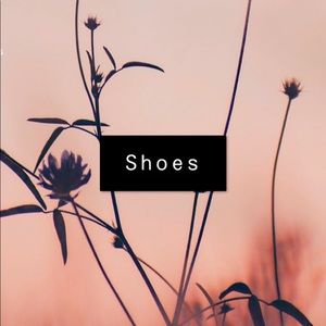 Sneakers, boots, heels and sandals! 👡